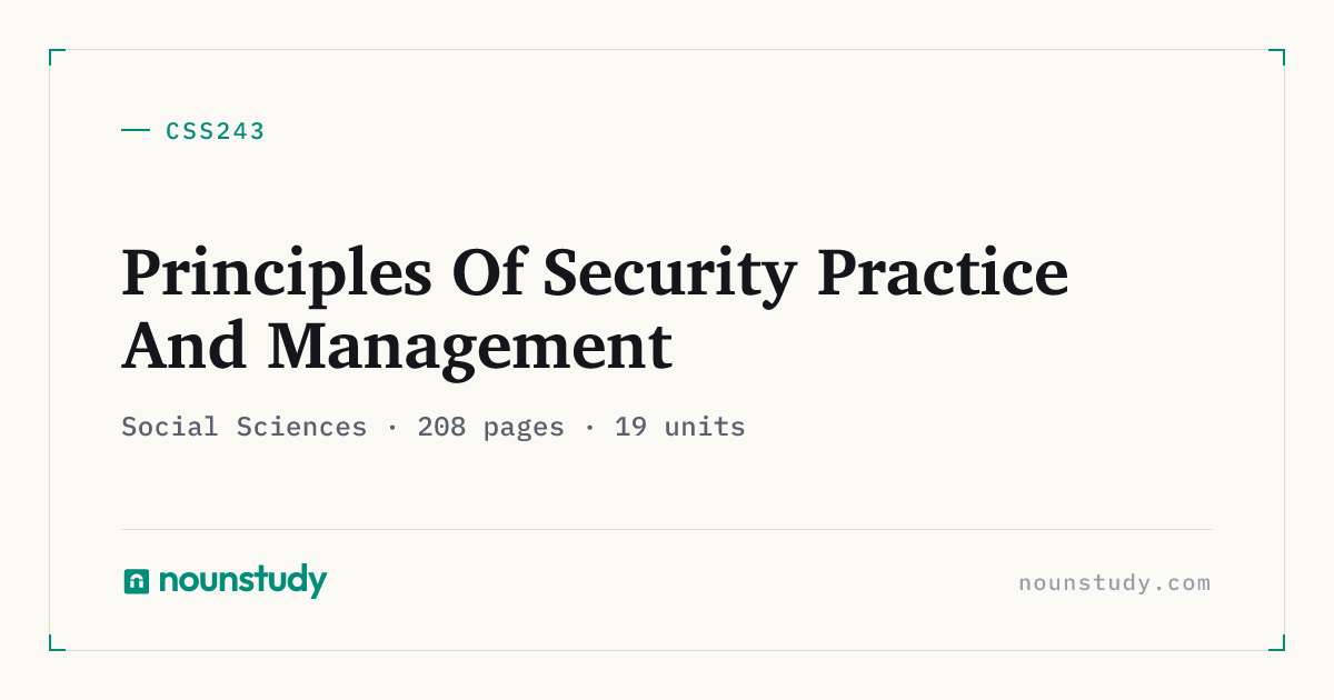 CSS243 Principles Of Security Practice And Management | nounstudy